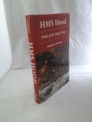 Hms Hood : Pride of the Royal Navy