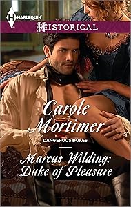 Marcus Wilding: Duke of Pleasure: A Regency Historical Romance (Dangerous Dukes Book 1)