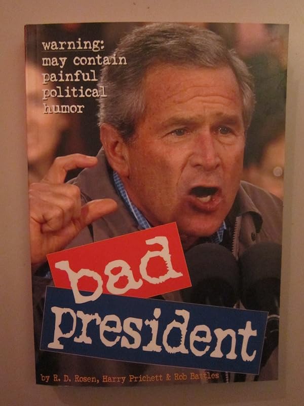 Bad President by Harry Prichett