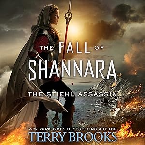 The Stiehl Assassin: The Fall of Shannara, Book 3