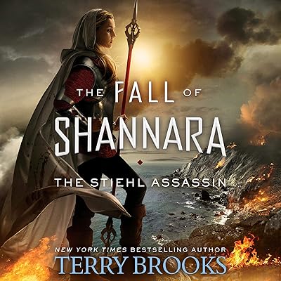 The Stiehl Assassin: The Fall of Shannara, Book 3