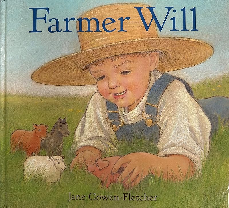 Farmer Will by Jane Cowen-Fletcher