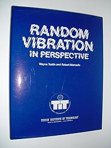 Random Vibration in Perspective by Wayne Tustin