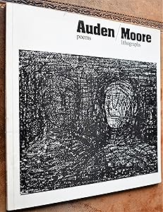 Auden poems, Moore lithographs: An exhibition of a book dedicated by Henry Moore to W. H. Auden with related drawings by Henry and W.H. Auden) (MOORE