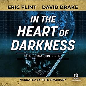 In the Heart of Darkness: Belisarius Saga, Book 2