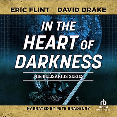 In the Heart of Darkness: Belisarius Saga, Book 2