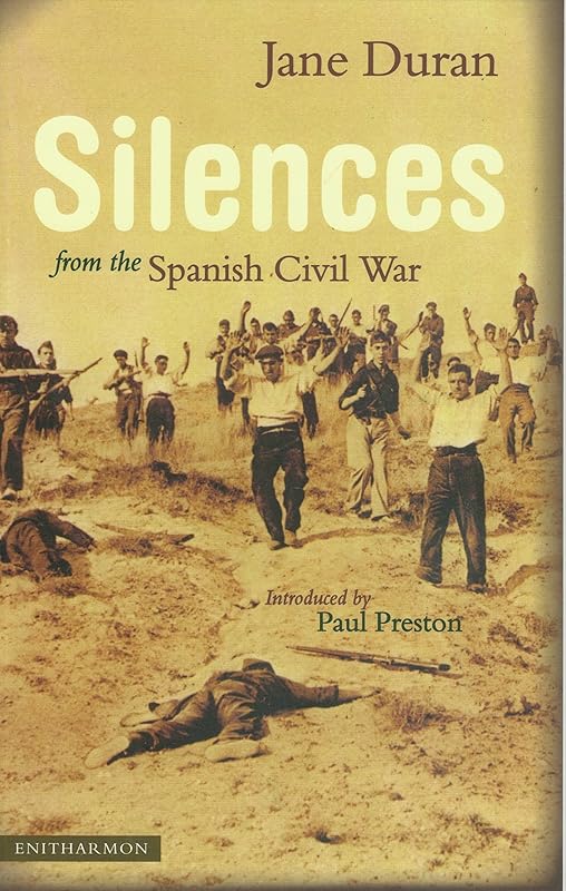 Silences from the Spanish Civil War by Jane Duran