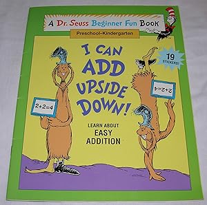 I Can Add Upside Down! (A Dr. Seuss Beginner Fun Book, Preschool-Kindergarten)