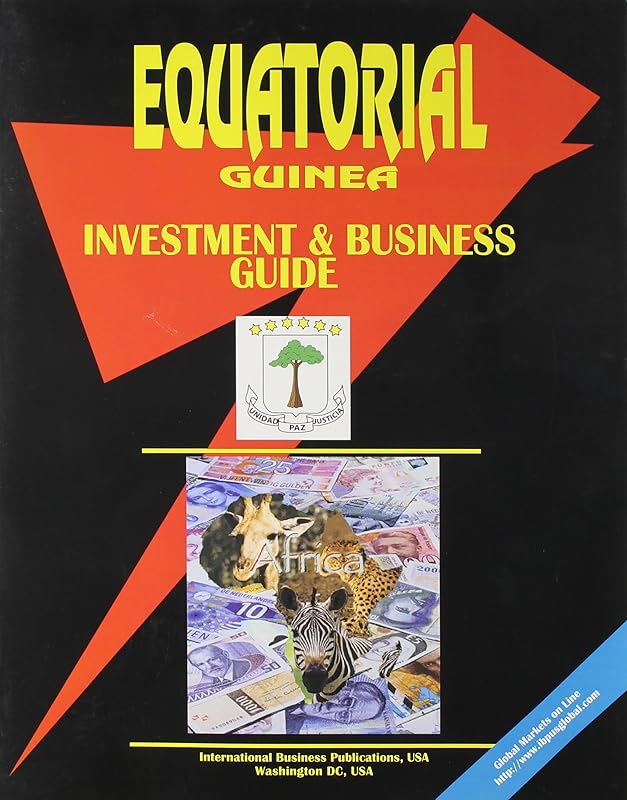 Equatorial Guinea Investment & Business Guide (World Investment and Business Library) by Ibp Usa