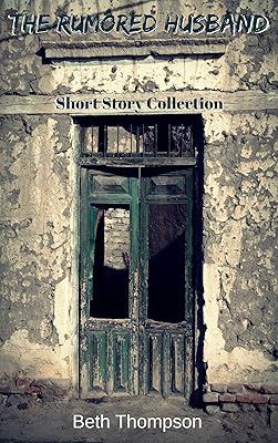 The Rumored Husband: Short Story Collection