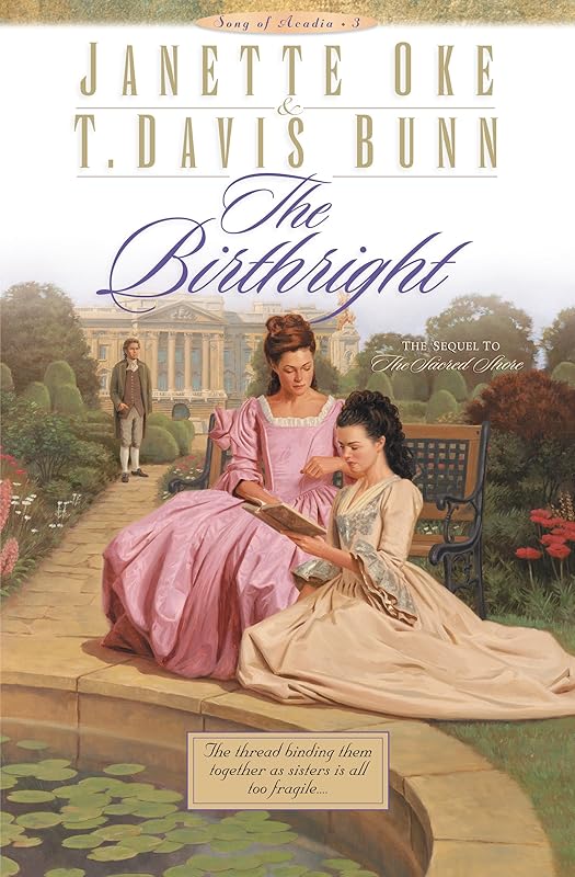 The Birthright (Song of Acadia Book #3) by Janette Oke