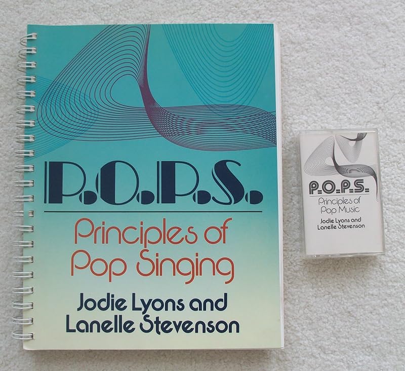 P.O.P.S.: Principles of Pop Singing (Book and Cassette) by Jodie Lyons