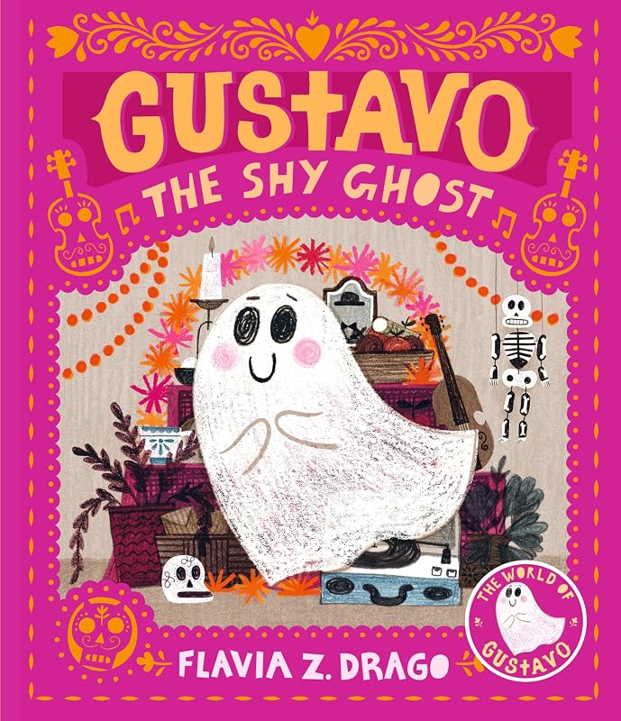 Gustavo, the Shy Ghost (The World of Gustavo) by Flavia Z. Drago