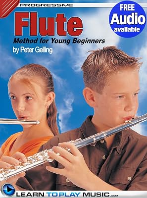 Flute Lessons for Kids: How to Play Flute for Kids (Free Audio Available) (Progressive Young Beginner)