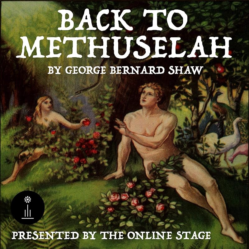 Back to Methuselah by George Bernard Shaw