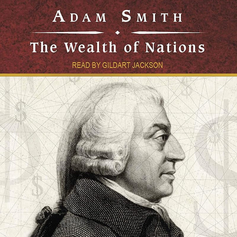 The Wealth of Nations by Adam Smith