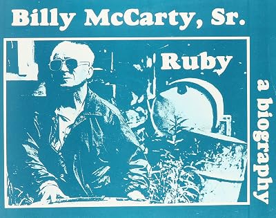 Billy McCarthy Sr.: Ruby (Yksd Biography Series)