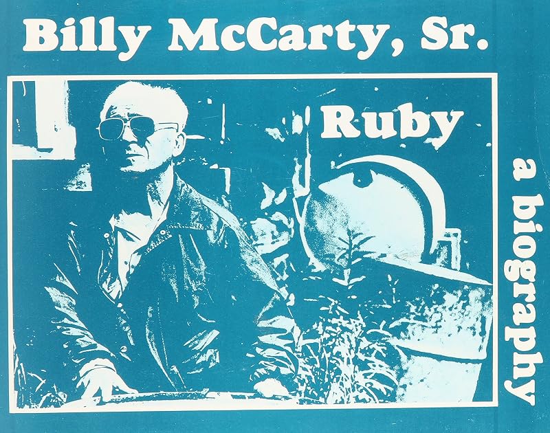 Billy McCarthy Sr.: Ruby (Yksd Biography Series) by Curt Madison