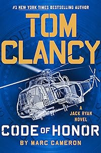 Tom Clancy Code of Honor (A Jack Ryan Novel) by Marc Cameron