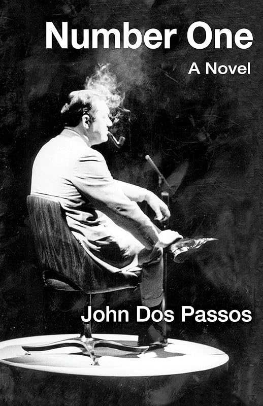 Number One: A Novel by John Dos Passos