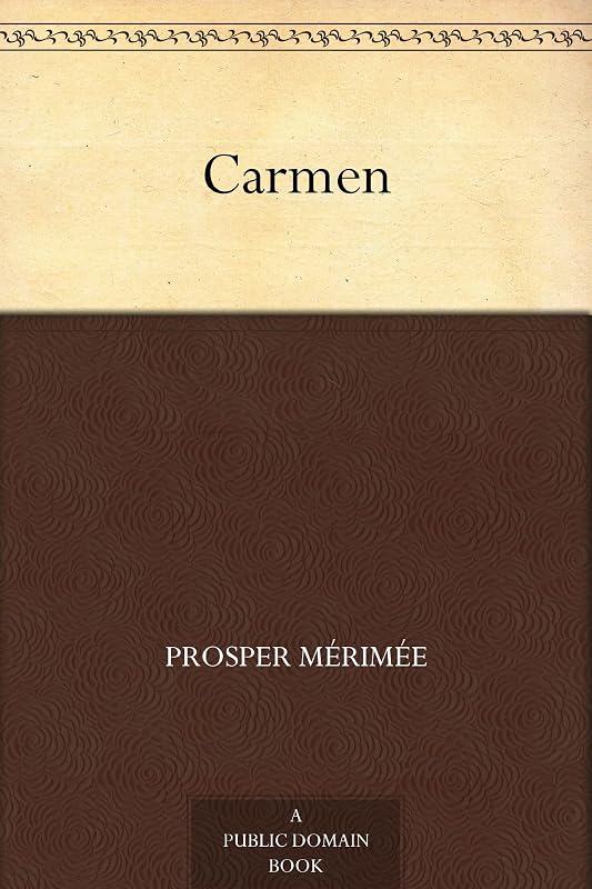 Carmen by Prosper Mérimée