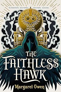 Faithless Hawk (The Merciful Crow Series, 2) by Margaret Owen