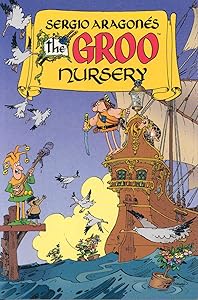 Sergio Aragones Groo: Nursery