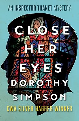 Close Her Eyes (The Inspector Thanet Mysteries)