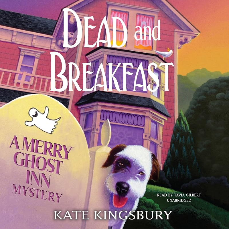 Dead and Breakfast: A Merry Ghost Inn Mystery by Kate Kingsbury