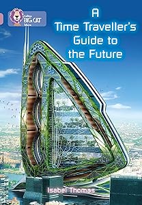 A Time-Traveller's Guide to the Future: Band 18/Pearl (Collins Big Cat)