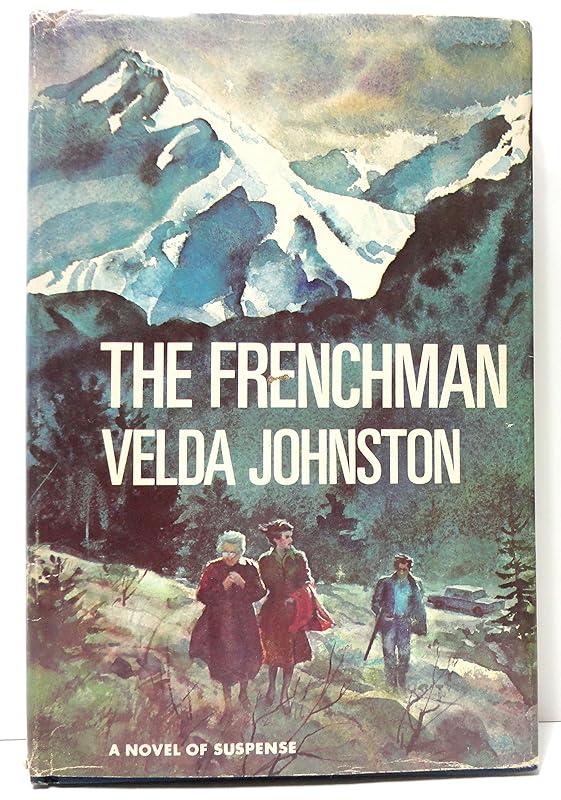 The Frenchman: A Novel of Suspense by Velda Johnston