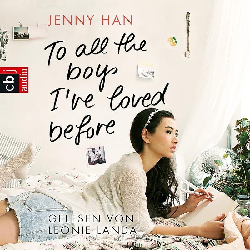 To all the boys I’ve loved before by Jenny Han