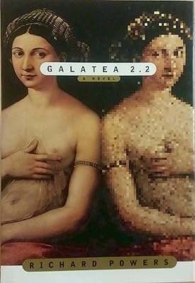 Galatea 2.2/a Novel