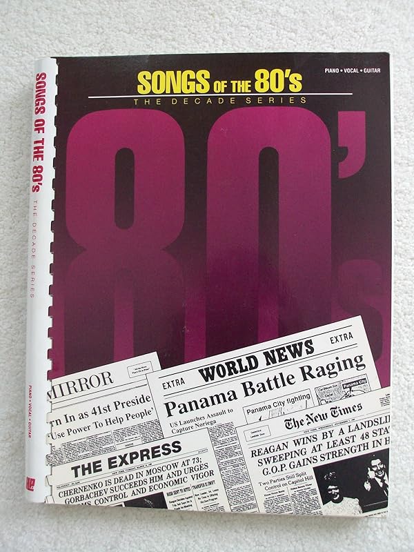 Songs of the 80's the Decade Series by Anonymous