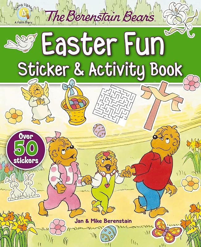 The Berenstain Bears Easter Fun Sticker and Activity Book: An Easter and Springtime Book for Kids (Berenstain Bears/Living Lights: A Faith Story) by Jan Berenstain
