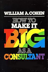 How to make it big as a consultant