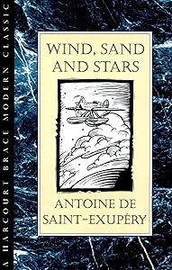 Wind, Sand And Stars (Harvest Book) by Antoine de Saint-Exupéry