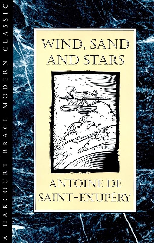 Wind, Sand And Stars (Harvest Book) by Antoine de Saint-Exupéry