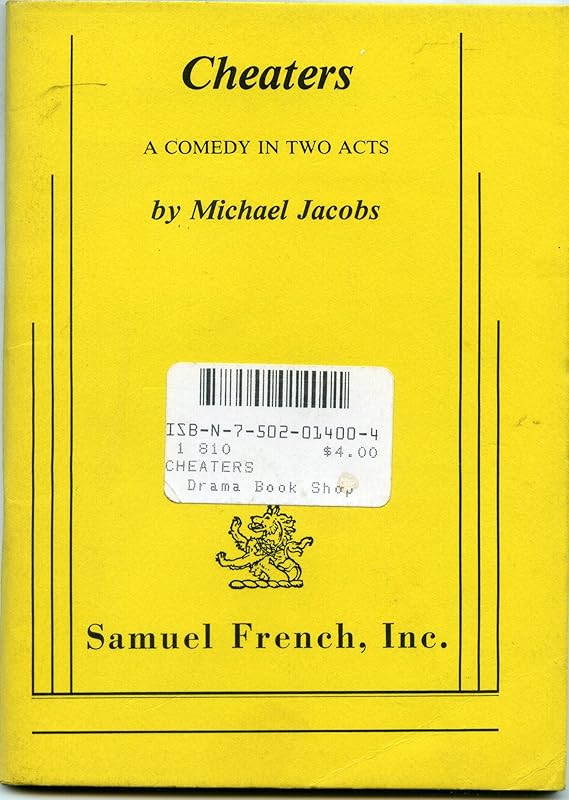 Cheaters: A Comedy in Two Acts by Michael Jacobs