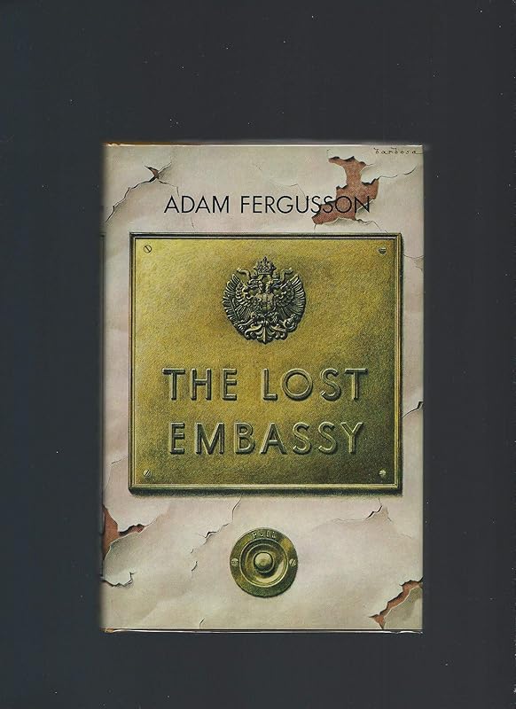 The lost embassy by Adam Fergusson