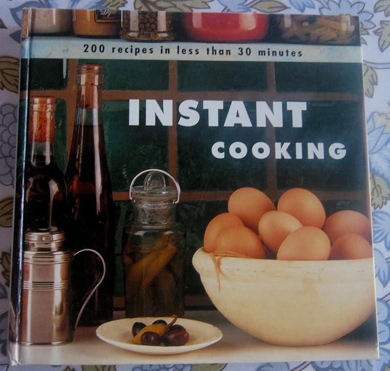200 Recipes in less than 30 Minutes: Instant Cooking by Jenni Fleetwood