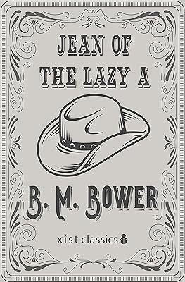 Jean of the Lazy A (Xist Classics)