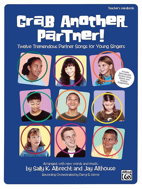 Grab Another Partner! (Twelve Tremendous Partner Songs for Young Singers): Teacher's Handbook by Sally K. Albrecht