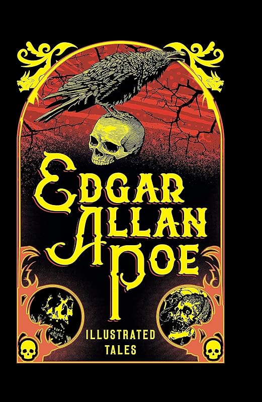 Edgar Allan Poe Illustrated Tales by Edgar Allan Poe