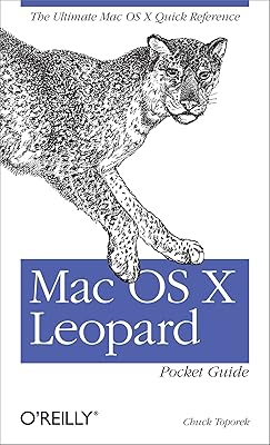 Mac OS X Leopard Pocket Guide: The Ultimate Mac OS X Quick Reference Guide
