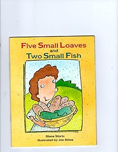 Five Small Loaves and Two Small Fish: Jesus' Feeding of the Five Thousand (Happy Day Book)
