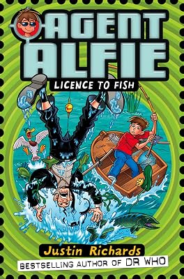 Licence to Fish (Agent Alfie, Book 3)