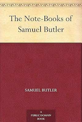 The Note-Books of Samuel Butler