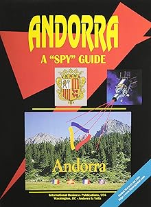 Andorra: A Spy Guide (World Foreign Policy and Government Library)