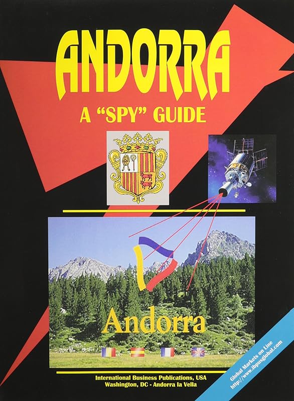 Andorra: A Spy Guide (World Foreign Policy and Government Library) by Ibp Usa